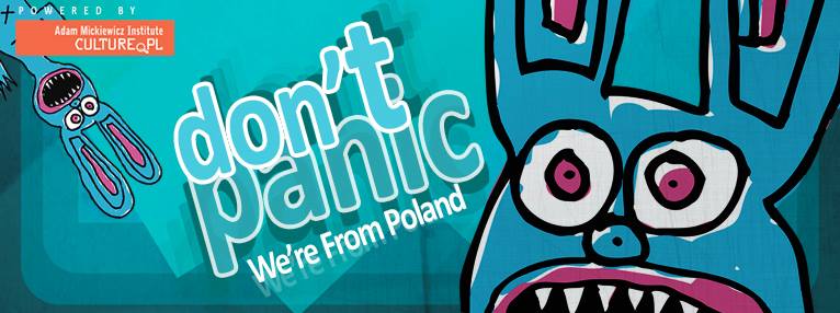 Don't PAnic! We're from Poland